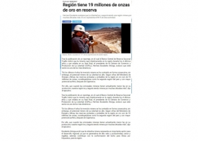 Región tiene 19 millones de onzas de oro en reserva (Fuente: La Industria)