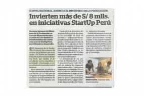 Invierten más de S/8 mlls. En iniciativas StarUp Perú (Fuente: La Industria)