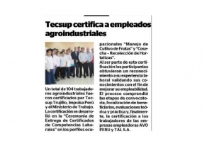 Tecsup certifica a empleados agroindustriales (Fuente: Diario Correo)