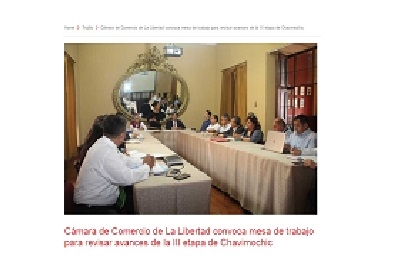 Cámara de Comercio de La Libertad convoca mesa de trabajo para revisar avances de la III etapa de Chavimochic (Fuente: Trujillo Informa)